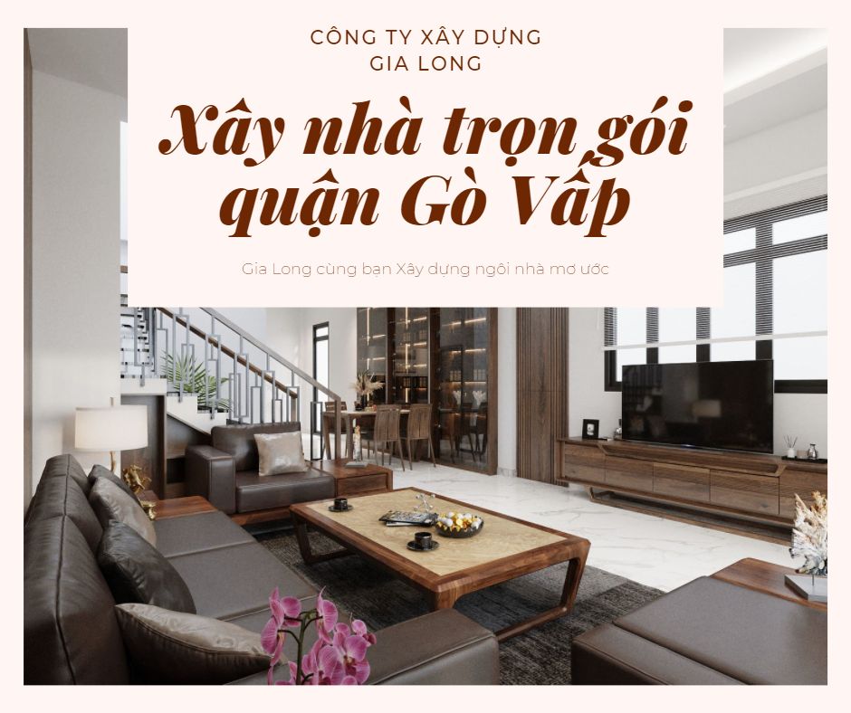 gia-xay-nha-tron-goi-quan-go-vap-